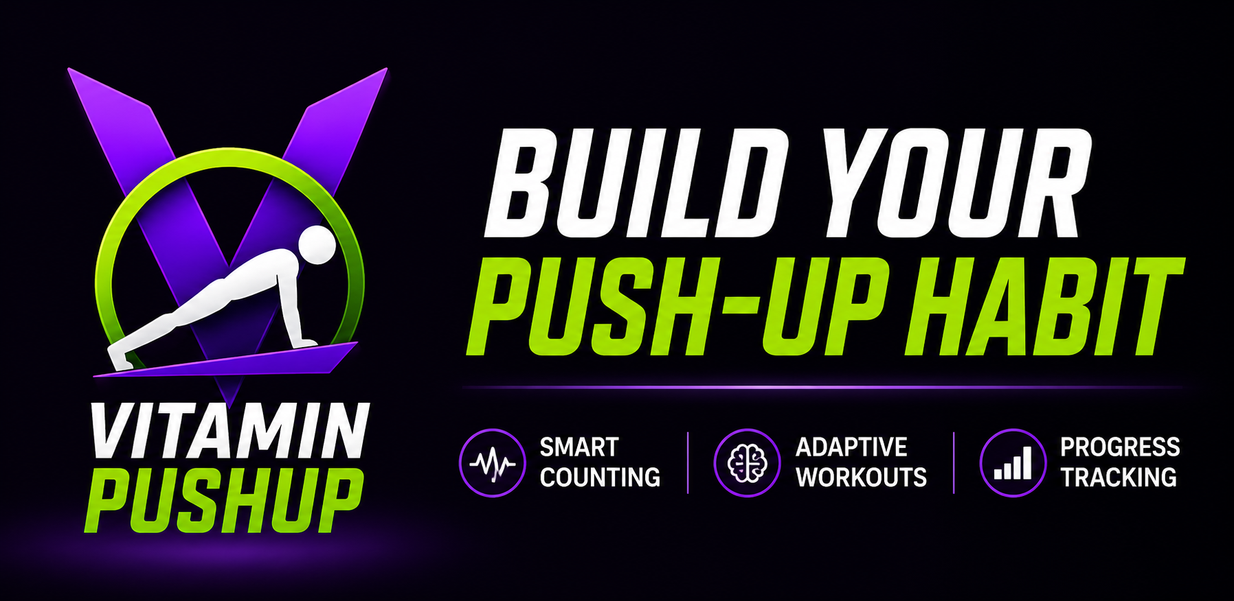 Vitamin Push-Up — Build your push-up habit with smart counting, adaptive workouts, and progress tracking